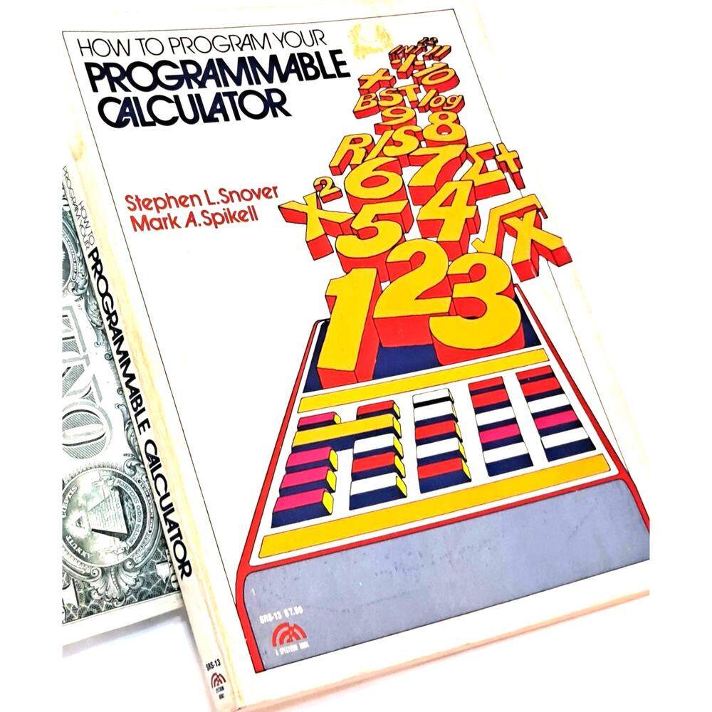 How to Program Your Programmable Calculator by Snover & Spikell (1979 PB)